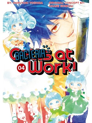 cover image of Cells at Work: Bacteria！, Volume 4